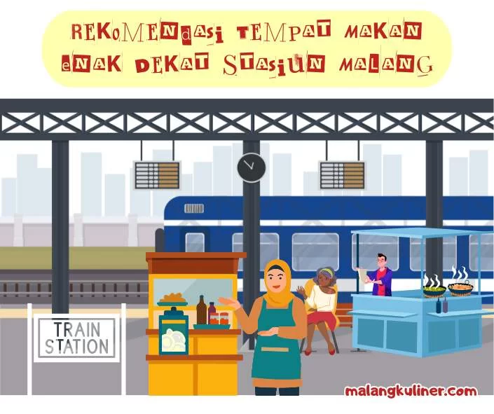 Rekomendasi Tempat Makan Enak Dekat Stasiun Malang