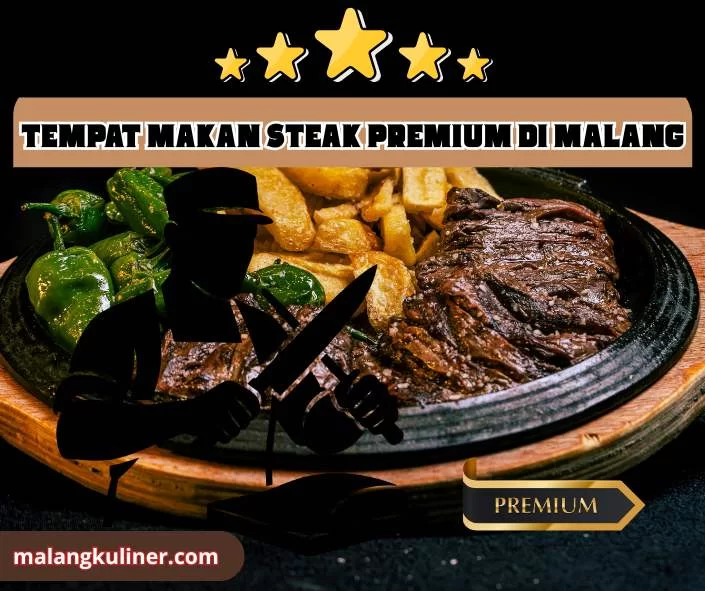 3 Pilihan Tempat Makan Steak Premium di Malang